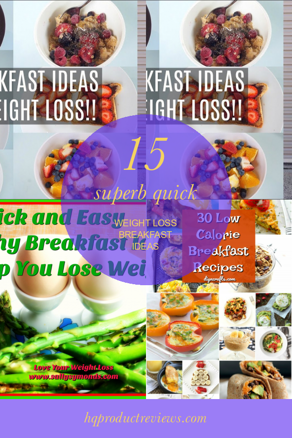 15 Superb Quick Weight Loss Breakfast Ideas Best Product Reviews